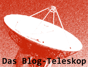 Das Blog-Teleskop Nr. 76