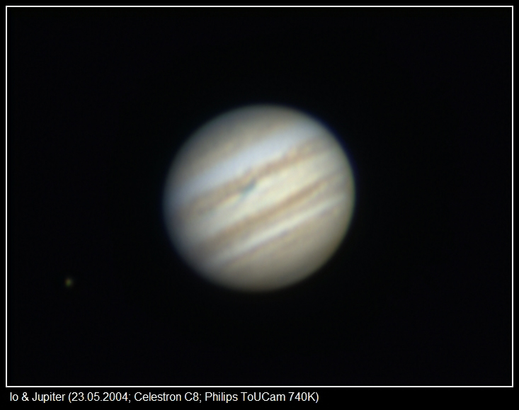 Io & Jupiter (23.05.‎2004, 19:20 UT; Celestron C8; Philips ToUCam 740K)